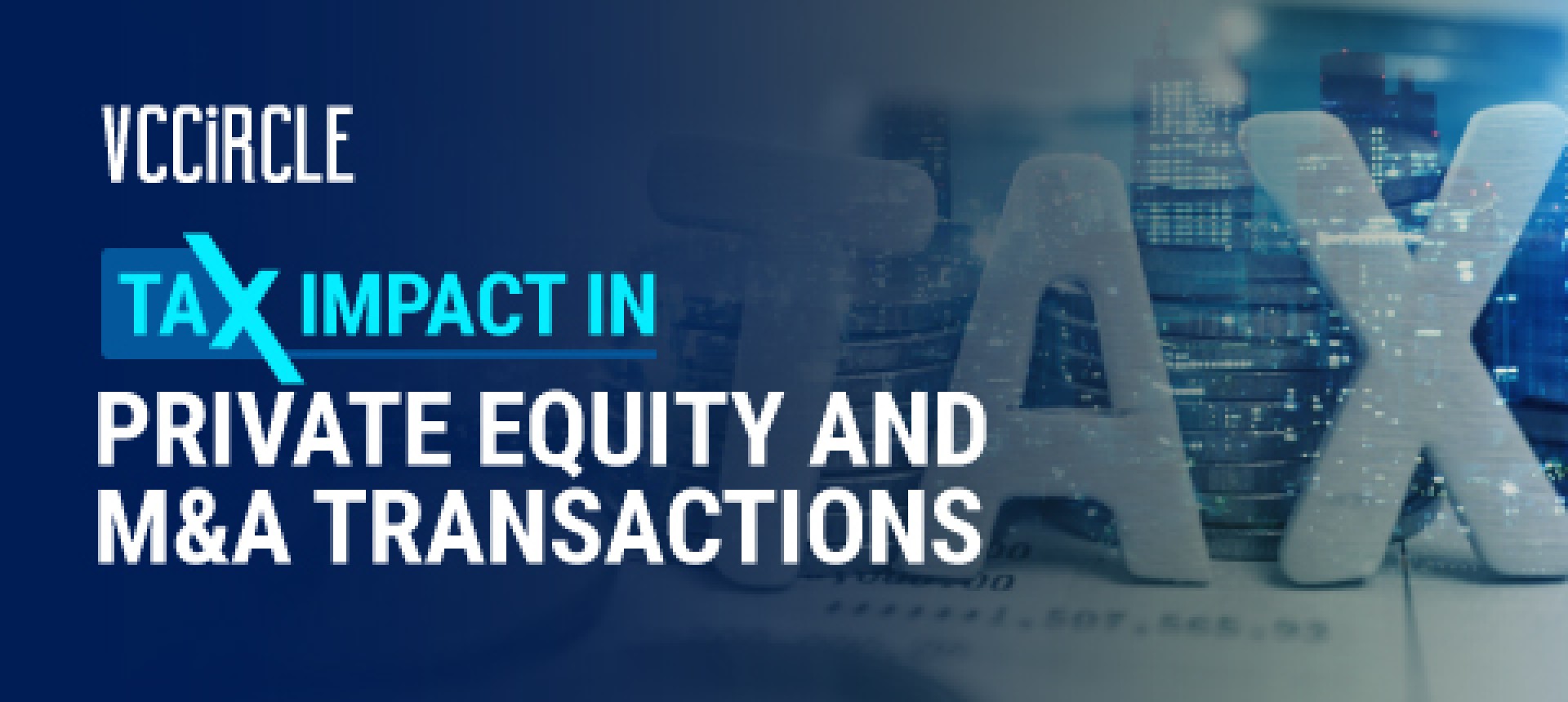 Tax Impact in Private Equity and M&A transactions
